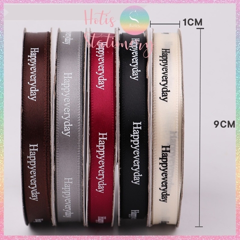 [HOTIS] Cuộn 22 mét Ruy băng lụa Happy everyday - Rộng 1cm