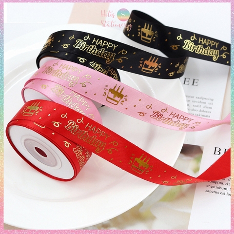 [HOTIS] Lẻ 5 mét - Ruy băng lụa Happy Birthday Chúc mừng sinh nhật in hình dập nổi vàng ánh kim làm nơ, bó hoa, gói quà - Rộng 2cm