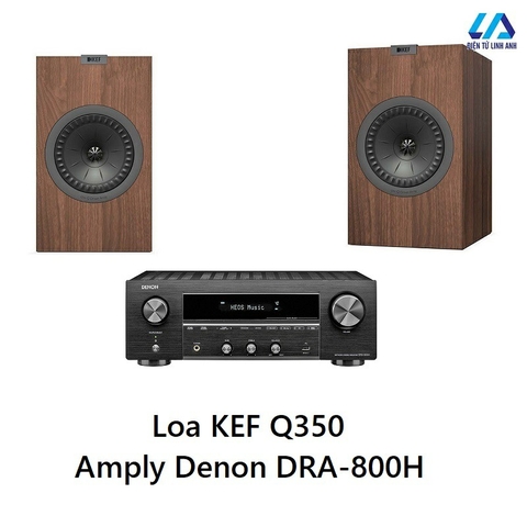 Dàn nghe nhạc Denon DRA-800H và KEF Q350