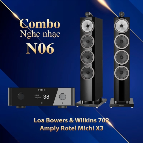 Dàn nghe nhạc N06 (Loa B&W 702 S3 + Rotel Michi X3)