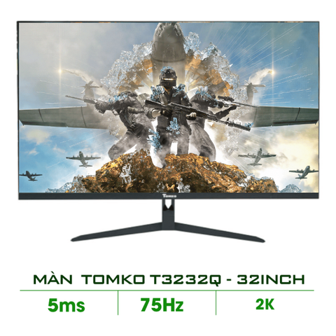 Màn hình máy tính 32 inch QHD Tomko T3232Q