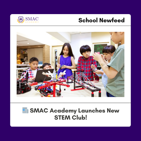 📰 SMAC Academy Launches New STEM Club!