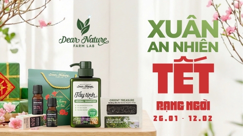 Xuân An Nhiên – Tết Rạng Ngời: Khởi Đầu Năm Mới Cùng Ưu Đãi Từ Dear Nature