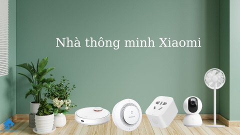 Tìm hiểu nhà thông minh Xiaomi