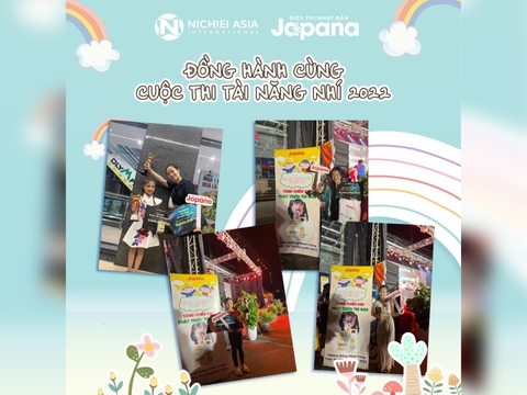 Nichiei Asia kết hợp cùng với Siêu Thị Nhật Bản Japana tài trợ chương trình “ĐỒNG HÀNH CÙNG CUỘC THI TÀI NĂNG NHÍ 2022”