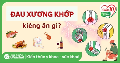 đau nhức xương khớp kiêng ăn gì
