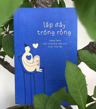 [tamlyhoctoipham] Lấp Đầy Trống Rỗng - Chữa Lành Tổn Thương Cảm Xúc Thời Thơ Ấu