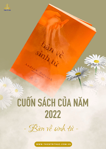 BÀN VỀ SINH TỬ là CUỐN SÁCH CỦA NĂM 2022