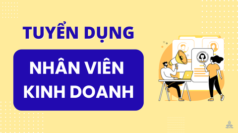 Tuyển dụng Nhân viên Kinh Doanh (Hà Nội)