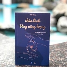 Chữa Lành Bằng Năng Lượng