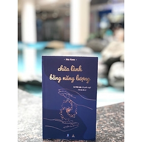 Chữa Lành Bằng Năng Lượng