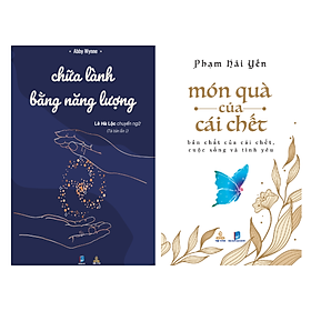 Combo Chữa Lành Bằng Năng Lượng và Món Quà Của Cái Chết