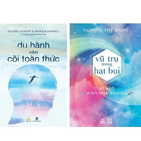 Combo Du Hành Vào Cõi Toàn Thức và Vũ Trụ Trong Hạt Bụi