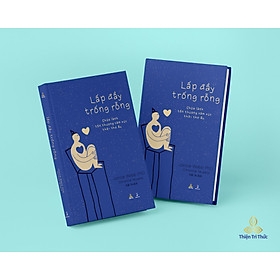 Lấp Đầy Trống Rỗng-Chữa Lành Tổn Thương Cảm Xúc Thời Thơ Ấu