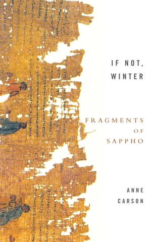 If Not, Winter: Fragments of Sappho