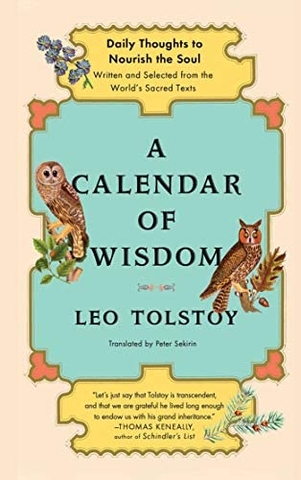 A Calendar of Wisdom: Daily Thoughts to Nourish the Soul, Written and Selected from the World's Sacred Texts