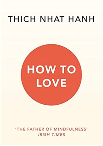 How to Love (Mindfulness Essentials)