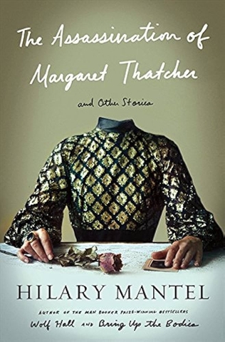 The Assassination of Margaret Thatcher: Stories