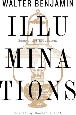 Illuminations: Essays and Reflections