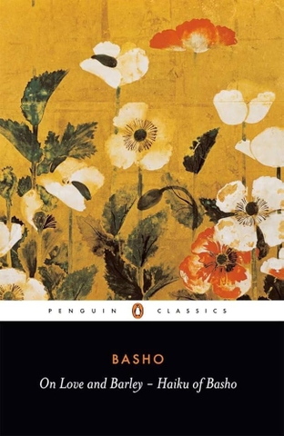 On Love and Barley: Haiku of Bashō