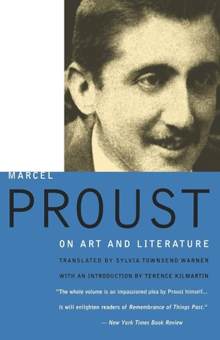 Marcel Proust on Art and Literature