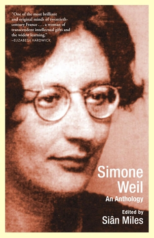 Simone Weil: An Anthology