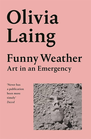 Funny Weather: Art in an Emergency