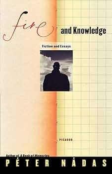 Fire and Knowledge: Fiction and Essays