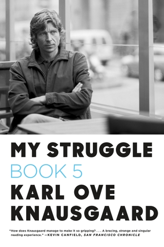 My Struggle, Book 5: Some Rain Must Fall (My Struggle, 5)