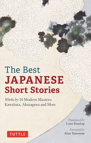 The Best Japanese Short Stories: Works by 14 Modern Masters: Kawabata, Akutagawa, and More