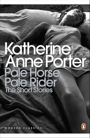 Pale Horse, Pale Rider: Selected Short Stories