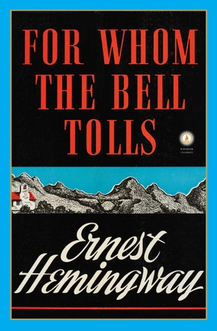 For Whom the Bell Tolls (The Hemingway Library Edition)