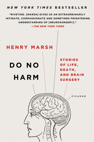 Do No Harm: Stories of Life, Death and Brain Surgery