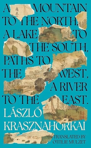 A Mountain to the North, a Lake to the South, Paths to the West, a River to the East