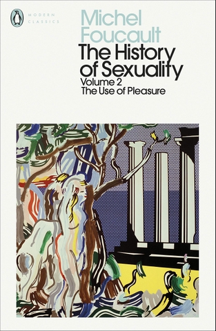 The History of Sexuality: Volume 2 - The Use of Pleasure