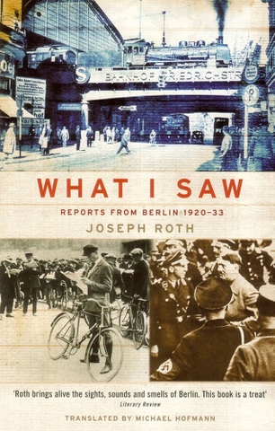 What I Saw: Reports from Berlin 1920-33