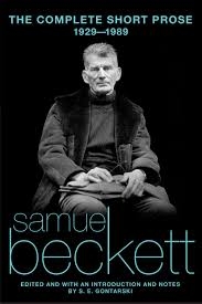 Samuel Beckett: The Complete Short Prose, 1929 - 1989