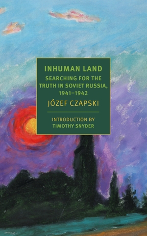 Inhuman Land: Searching for the Truth in Soviet Russia 1941-1942