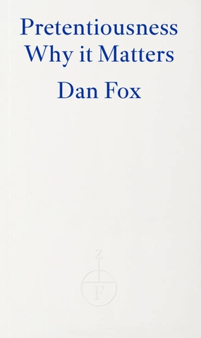 Pretentiousness: Why It Matters