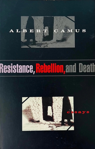 Resistance, Rebellion and Death: Essays