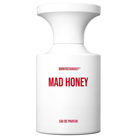 Born To Stand Out Mad Honey