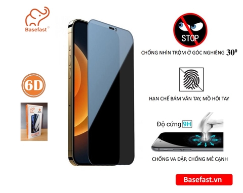 Kính Cường Lực Basefast 6D Voi Chống Nhìn Trộm