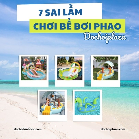 7 Sai Lầm Khi Cho Bé Chơi Bể Bơi Phao Tại Nhà – Ba Mẹ Nên Biết Để Tránh Nguy Hiểm