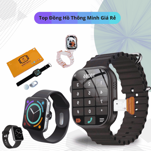 Top Đồng Hồ Thông Minh Giá Rẻ