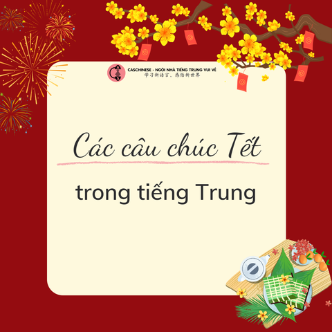 Các câu chúc Tết bằng tiếng Trung