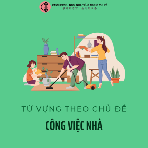 Từ vựng theo chủ đề: Công việc nhà