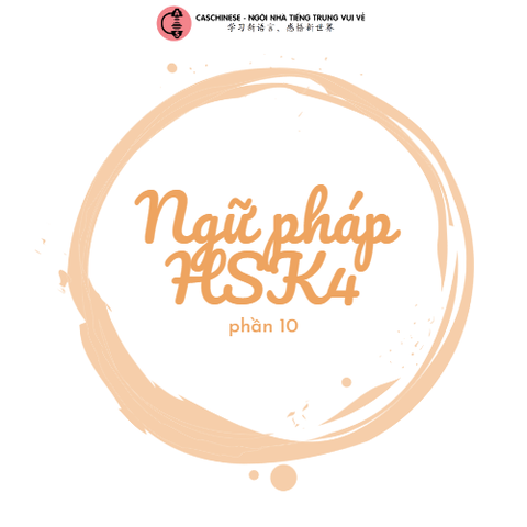 NGỮ PHÁP HSK4 PHẦN 10