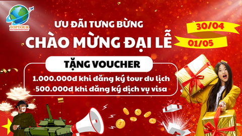 Ưu đãi đặc biệt chào mừng đại lễ 30/04 – 01/05. Đăng kí ngay, quà liền tay
