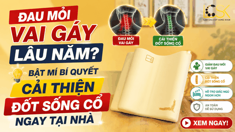 Đau Mỏi Vai Gáy Lâu Năm? Bật Mí Bí Quyết Cải Thiện Đốt Sống Cổ Ngay Tại Nhà