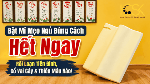 Bật Mí Mẹo Ngủ Đúng Cách Hết Ngay Rối Loạn Tiền Đình, Cổ Vai Gáy & Thiếu Máu Nào!